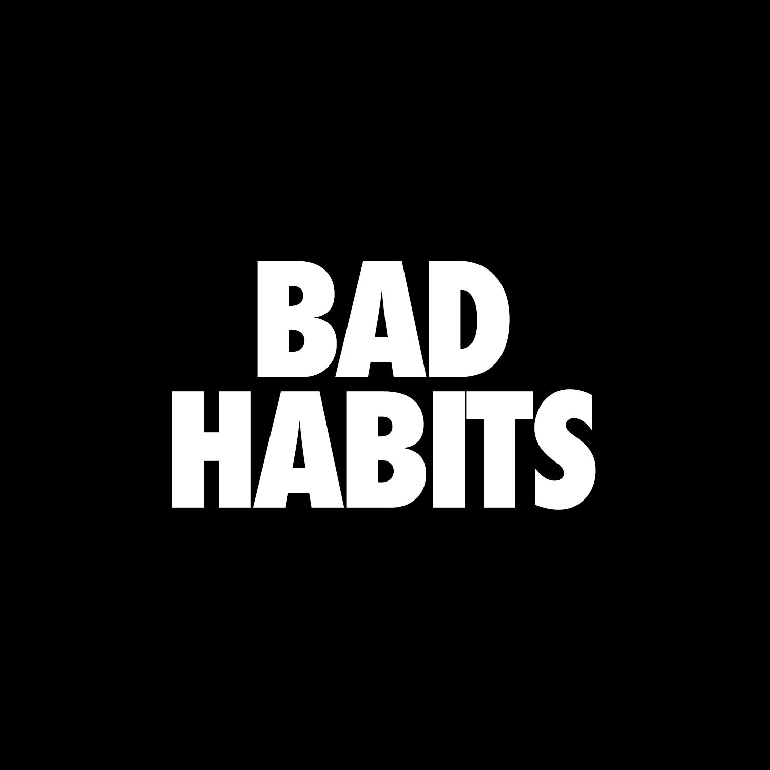 bad habits